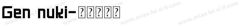 Gen nuki字体转换